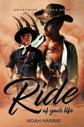 Ride of Your Life by Noah Harris 9781544234694