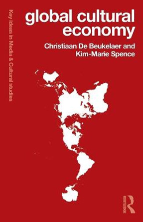 Global Cultural Economy by Christiaan De Beukelaer