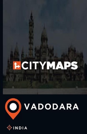 City Maps Vadodara India by James McFee 9781544921617