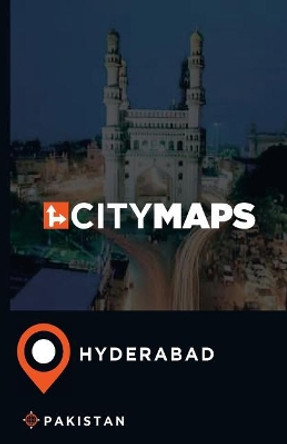 City Maps Hyderabad Pakistan by James McFee 9781544922386