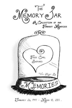 Fred Carl Shepard: Memory Jar Book by Tracy Renee Lee 9781545031520
