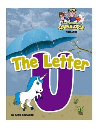 Letter U Activity Workbook by Beth Costanzo 9781545055465