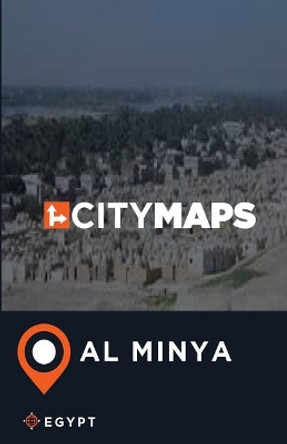 City Maps Al Minya Egypt by James McFee 9781545261064