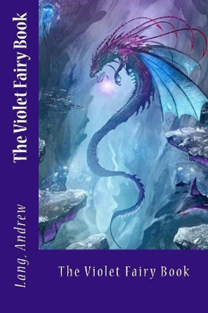 The Violet Fairy Book by Lang Andrew 9781545231432
