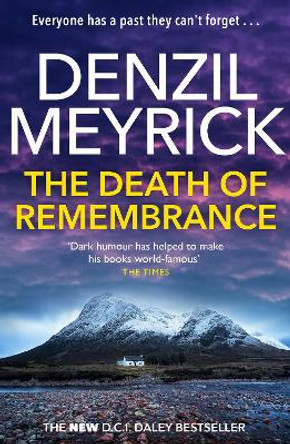 The Death of Remembrance: A D.C.I. Daley Thriller by Denzil Meyrick