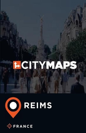City Maps Reims France by James McFee 9781545409824