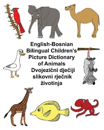 English-Bosnian Bilingual Children's Picture Dictionary of Animals by Kevin Carlson 9781545414460