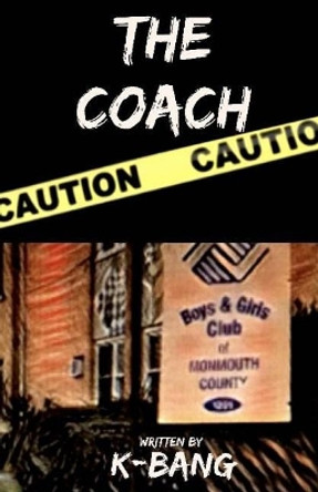 The Coach by Kbang * 9781545481561