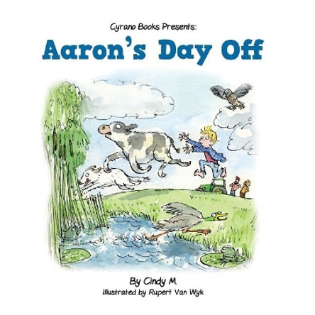 Aaron's Day Off by Cindy Mackey 9780999099308