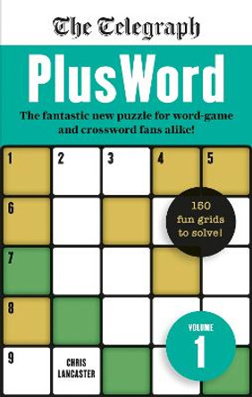 Telegraph PlusWord: The fantastic new puzzle for Word-game and Crossword fans alike! by Telegraph Media Group Ltd