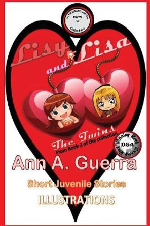 Lisy and Lisa: The Twins: Story No. 20 of the Thousand and One Days: Book 2 by MS Ann a Guerra 9781546501763