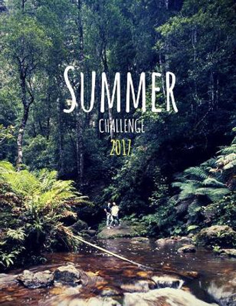Summer Challenge 2017 by Jay Ross 9781546524366