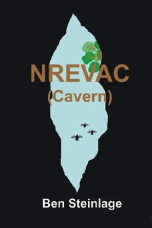 Nrevac: (Cavern) by Ben Steinlage 9781546581871