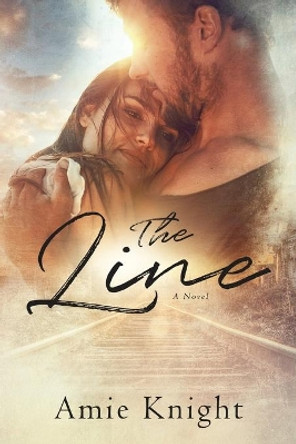 The Line by Amie Knight 9781546611295