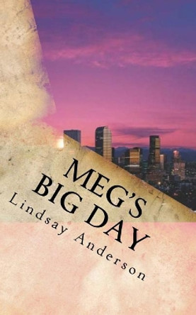 Meg's Big Day by Lindsay Anderson 9781546653219