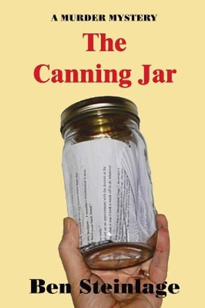 The Canning Jar by Ben Steinlage 9781545504710