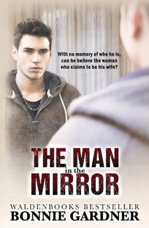 The Man in the Mirror by Bonnie Gardner 9781548426194