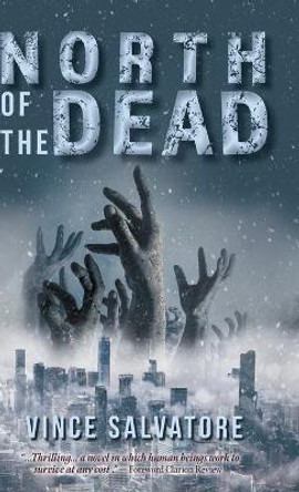 North of the Dead by Vince Salvatore 9781525567841