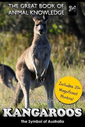 Kangaroos: The Symbol of Australia by M Martin 9781548683634