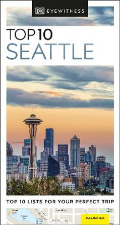 Eyewitness Top 10 Seattle by DK Eyewitness