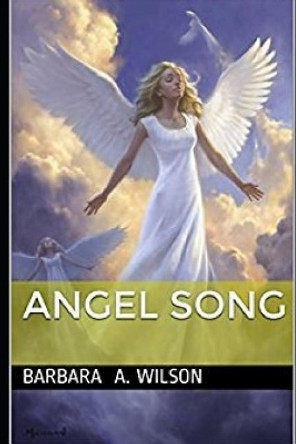 Angel Song by Barbara Wilson 9781549963575