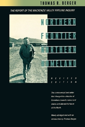 Northern Frontier, Northern Homeland by Thomas Berger 9781553657330