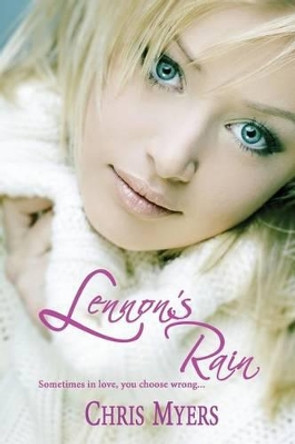 Lennon's Rain by Chris Myers 9781494202361