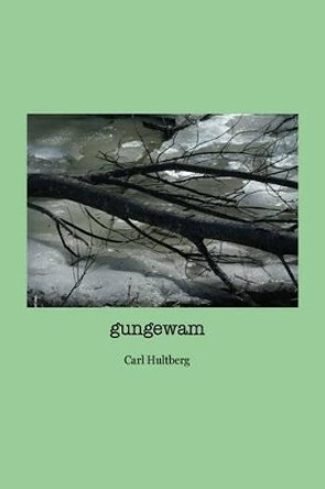 gungewam by Carl Hultberg 9781500416010