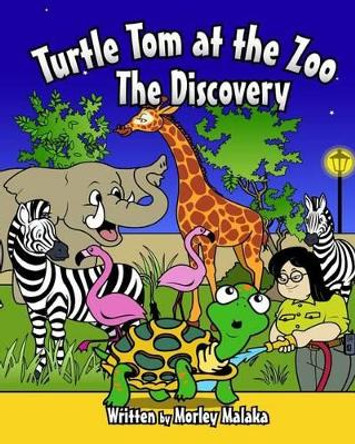 Turtle Tom at the Zoo: The Discovery by Josh McGill 9781514857113