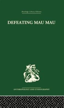Defeating Mau Mau by Louis Leakey