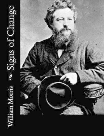 Signs of Change by William Morris 9781517161613