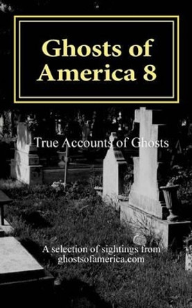 Ghosts of America 8 by Nina Lautner 9781503189867