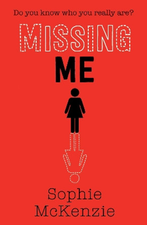 Missing Me by Sophie McKenzie 9781471185793