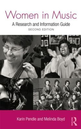 Women in Music: A Research and Information Guide by Karin Pendle