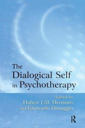 The Dialogical Self in Psychotherapy: An Introduction by Hubert J. M. Hermans