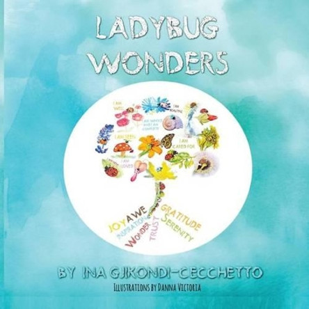 Ladybug Wonders by Ina/I Gjikondi 9781539092377