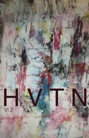 hvtn: Vol. 1 Issue 2 by A Leyla Hess 9781514633977