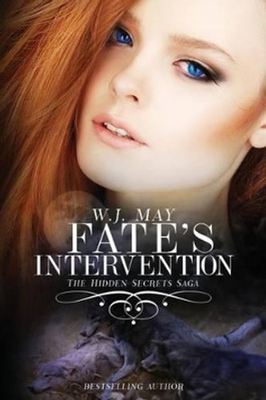 Fate's Intervention: Werewolf Shifter Paranormal Fantasy Romance by W J May 9781517329105