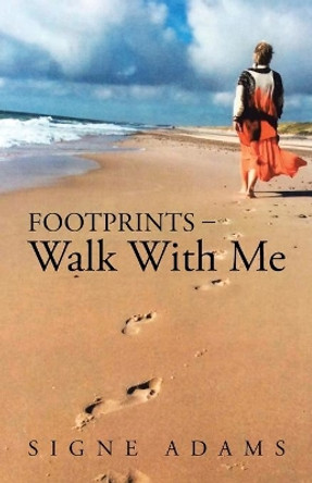 Footprints - Walk With Me by Signe Adams 9781504358941