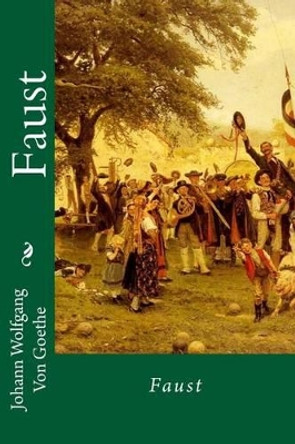 Faust by Johann Wolfgang Von Goethe 9781501087608