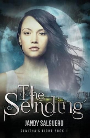 The Sending by Jandy Salguero 9781500760014