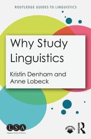 Why Study Linguistics by Kristin Denham