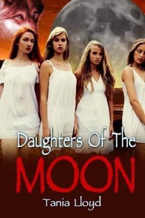 Daughters of the Moon by Tania Lloyd 9781501029738