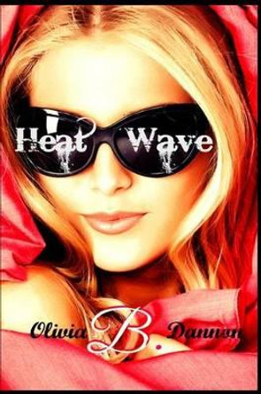 Heatwave by Editor Kathy Krick 9781511642491