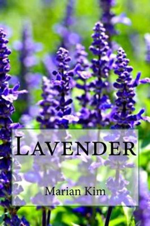 Lavender by Marian Kim 9781508664468