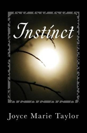 Instinct by Joyce Marie Taylor 9781519517067