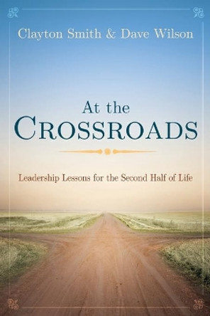 At the Crossroads by Clayton L. Smith 9781501810503