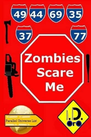 Zombies Scare Me by I D Oro 9781530838639