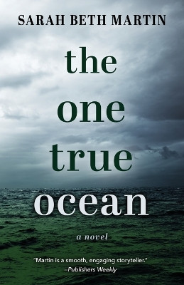 The One True Ocean by Sarah Beth Martin 9781645994343