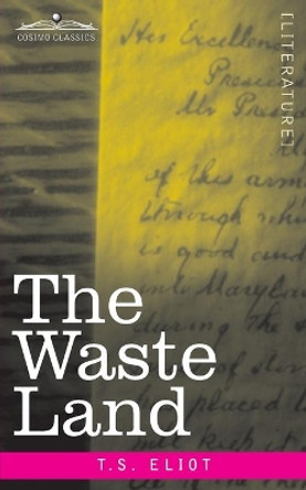 The Waste Land by T S Eliot 9781646792931